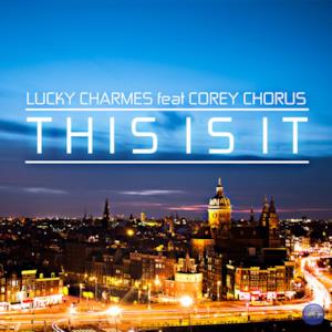 This Is It (feat. Corey Chorus) - Single