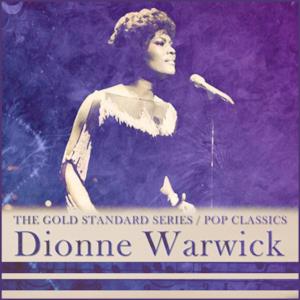 The Gold Standard Series Pop Classics - Dionne Warwick