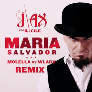 María Salvador (Molella vs. Wlady Remix) [with Il Cile] - Single