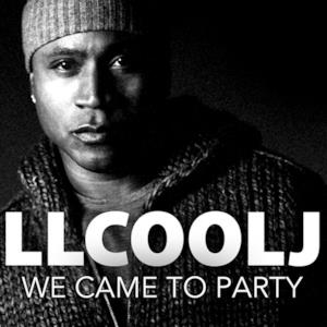 We Came To Party (feat. Snoop Dogg & Fatman Scoop) - Single