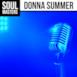 Soul Masters: Donna Summer