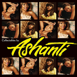 Collectables By Ashanti (Explicit Version)