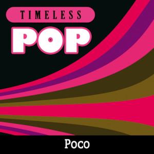 Timeless Pop: Poco