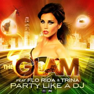 Party Like a DJ (feat. Flo Rida, Trina & Dwaine) - EP