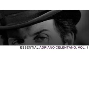 Essential Adriano Celentano, Vol. 1