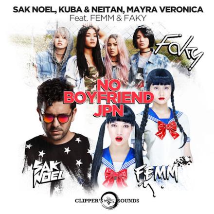 No Boyfriend JPN (feat. Femm & Faky) [Radio Edit] - Single