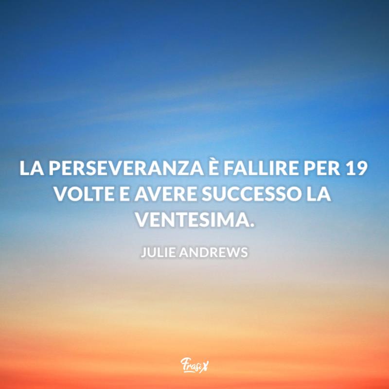 Frasi sulla determinazione julie Cielo al tramonto