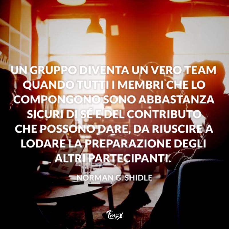 Le Frasi Sul Lavoro Di Squadra Più Belle E Interessanti Da Condividere