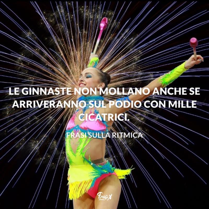 Frasi di ginnastica artistica cicatrici Immagine con citazione sul sacrificio per frasi di ginnastica artistica