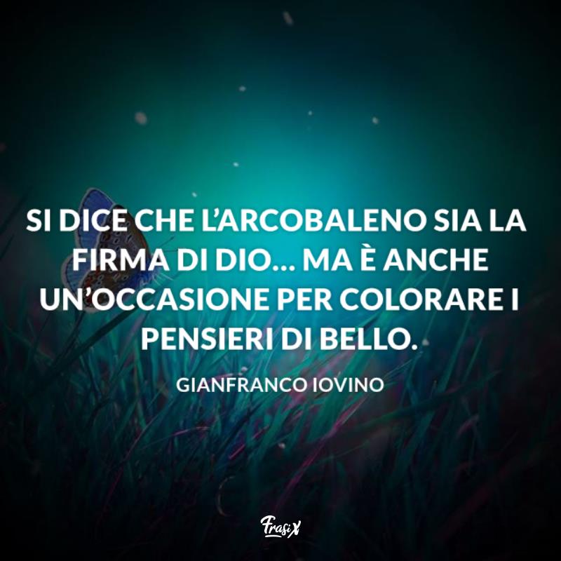 Frasi sull'arcobaleno Iovino Prato di notte con una farfalla tra gli steli d'erba