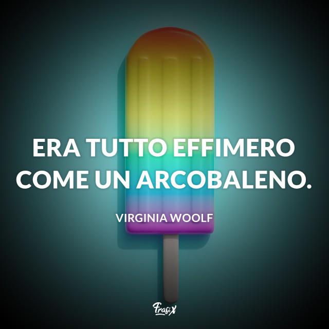 Frasi sull'arcobaleno Virginia Woolf Paesaggio di montagna