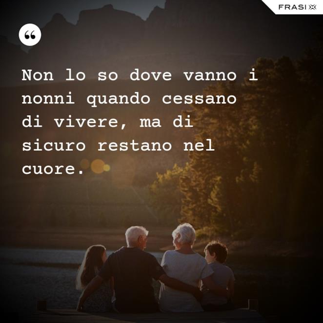 Frasi Di Persone Che Non Ci Sono Più