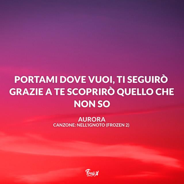 Frase di Frozen 2 Immagine con frase delle canzoni di Frozen 2