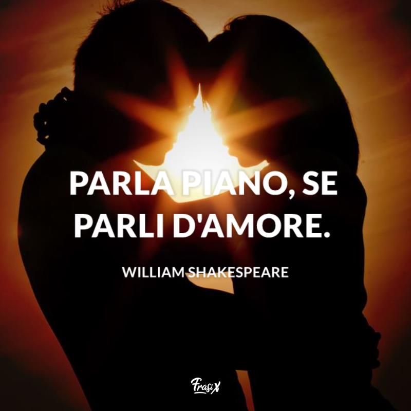 Frasi william shakespeare parla piano Coppia abbracciata in penombra