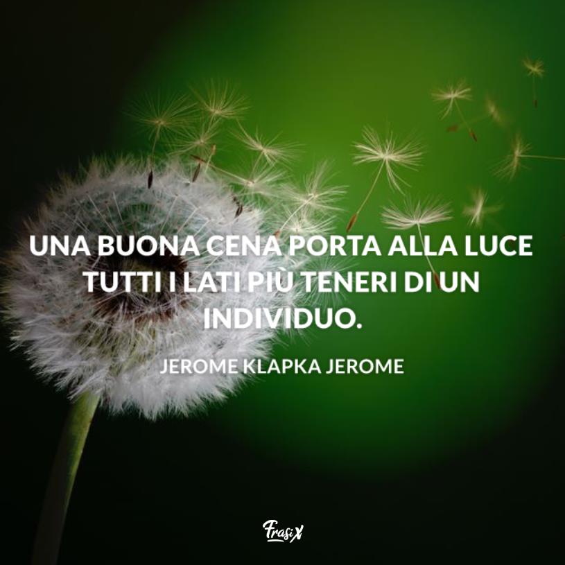 Frasi buona cena jerome Immagine con citazione jerome per frasi buona cena