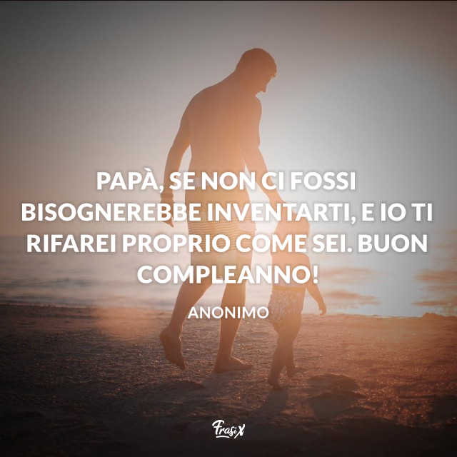 Auguri Papa 50 Frasi E Immagini Di Buon Compleanno