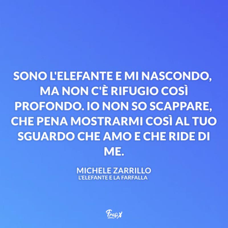 Frasi canzoni italiane michele zarrillo Immagine con citazione zarrillo per frasi canzoni italiane