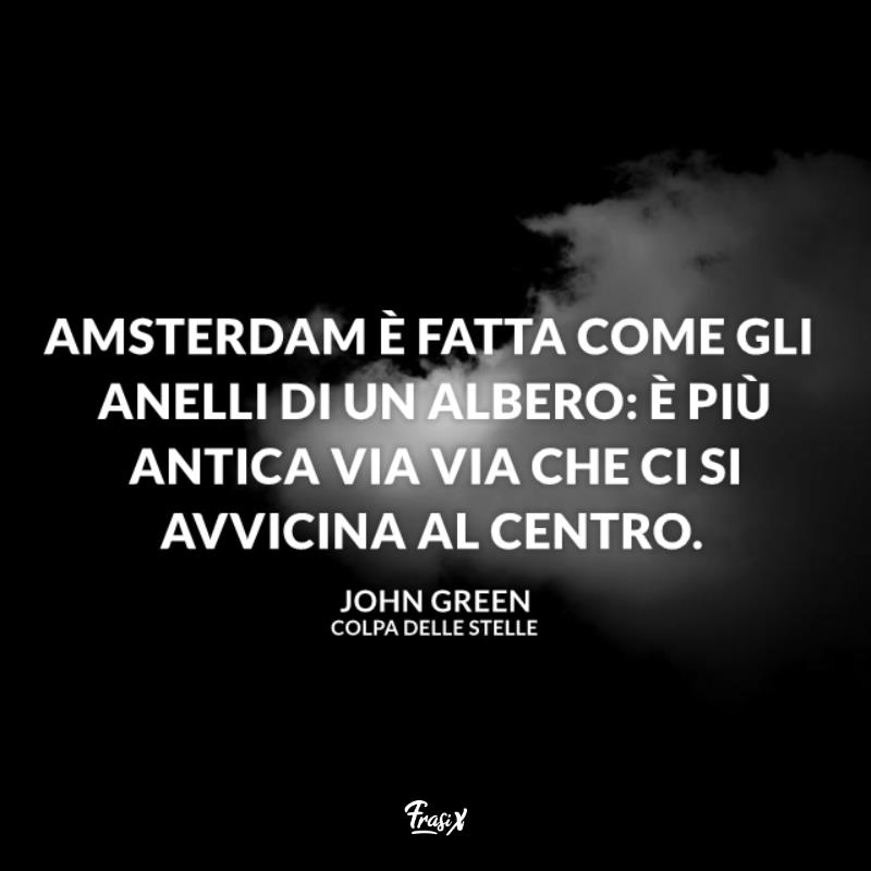 Frasi Amsterdam colpa delle stelle alberi Immagine con citazione green per frasi amsterdam colpa delle stelle