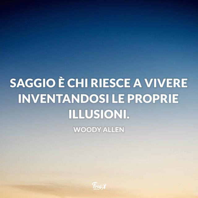 Frasi celebri Frasi Woody Allen