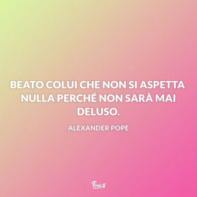 Frasi delusione Frasi su chi è deluso