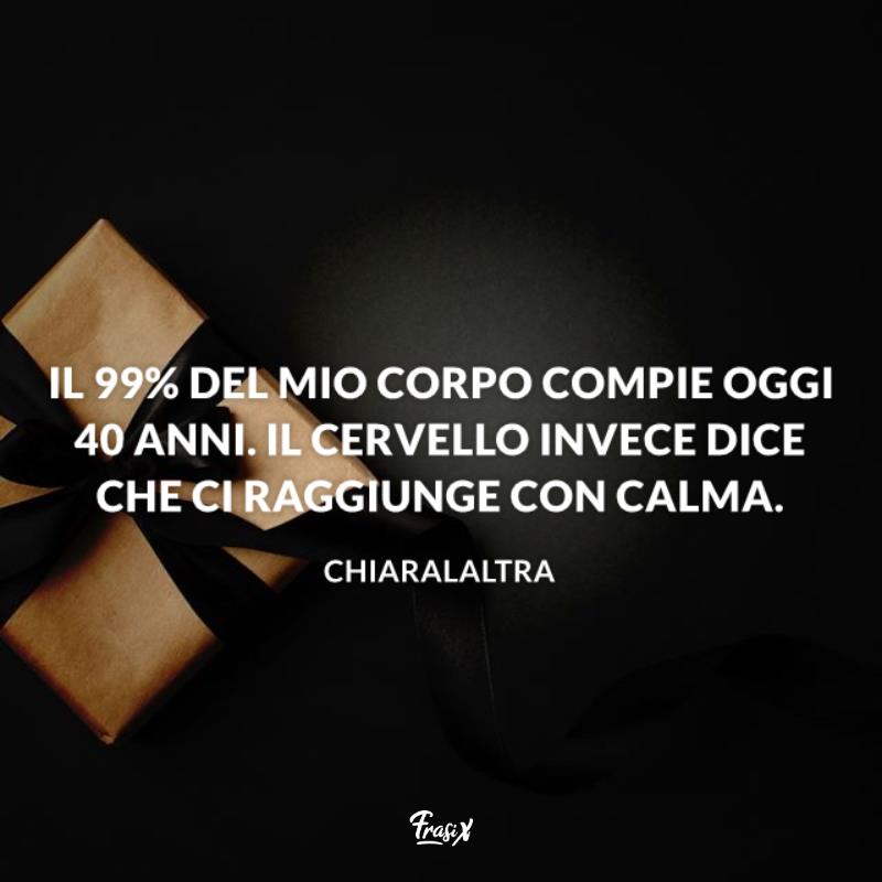 Frasi compleanno 40 anni chiaralaltra Fiocco regalo