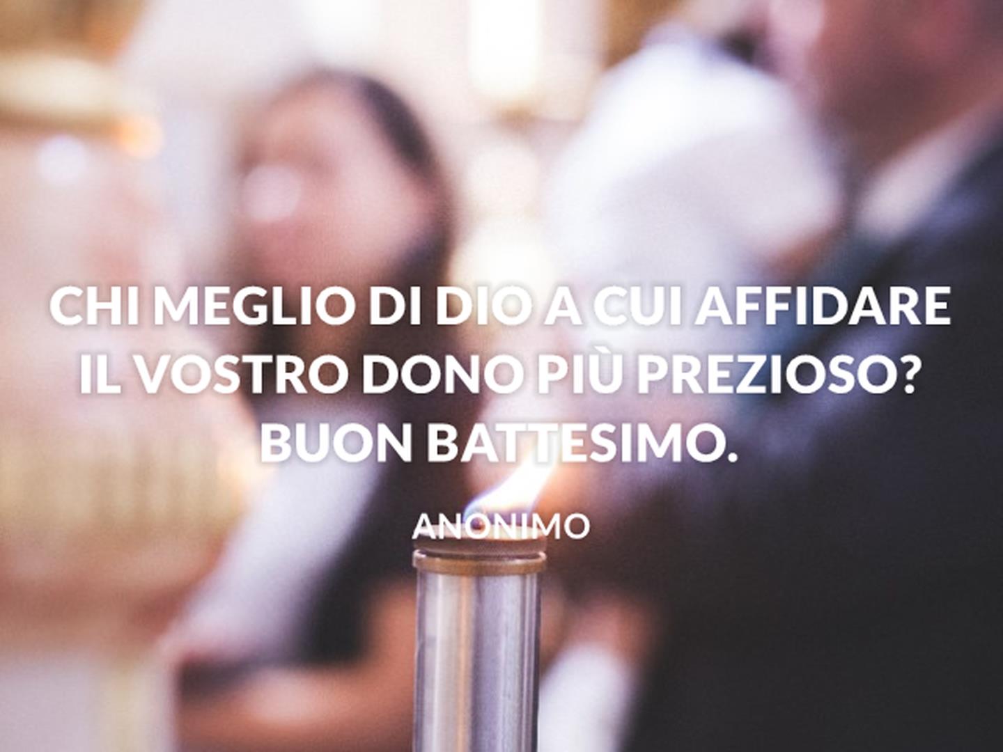 Frasi Per Il Battesimo Le Piu Belle Frasi Di Auguri