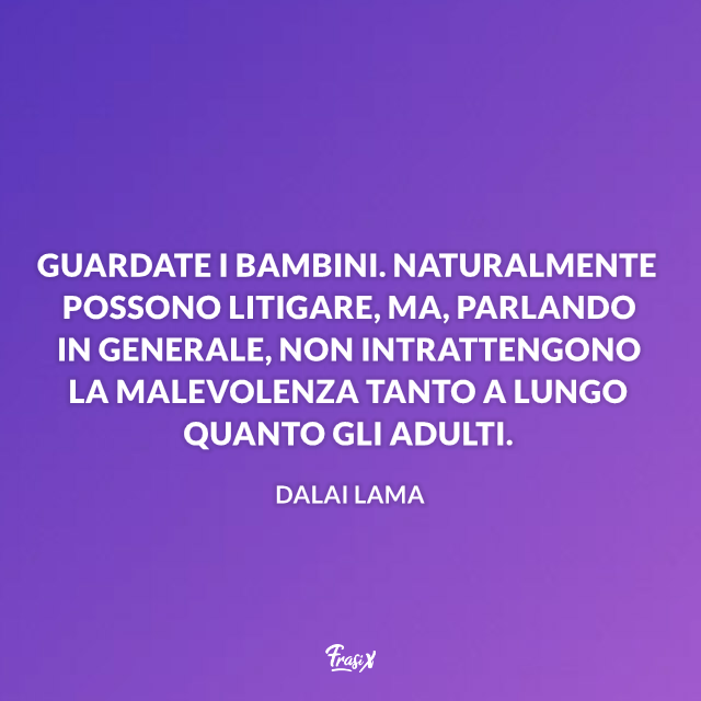 Le Frasi Piu Sagge Belle E Toccanti Pronunciate Dal Dalai Lama