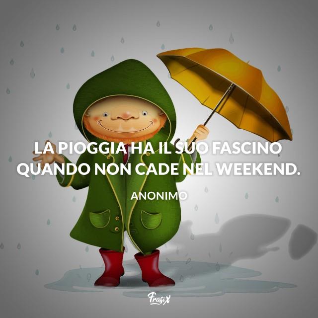 Buongiorno con pioggia immagini divertenti La pioggia ha il suo fascino quando non cade nel weekend.