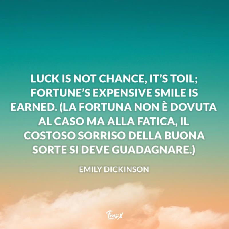 Buona fortuna a tutti in inglese emily dickinson Immagine con citazione dickinson per buona fortuna a tutti in inglese