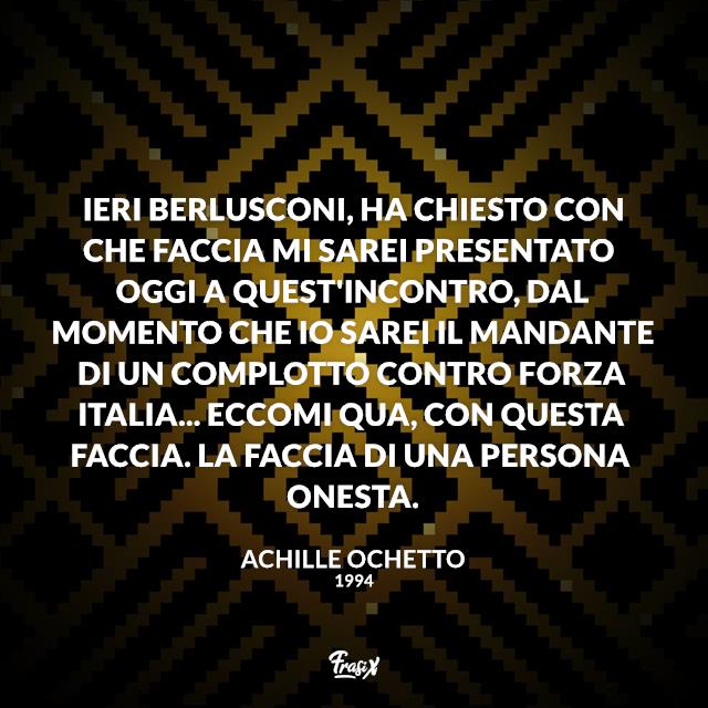 Frasi serie tv 1994 Ieri Berlusconi, ha chiesto con che faccia mi sarei presentato oggi a quest'incontro, dal momento che io sarei il mandante di un complotto contro Forza Italia... eccomi qua, con questa faccia. La faccia di una persona onesta.