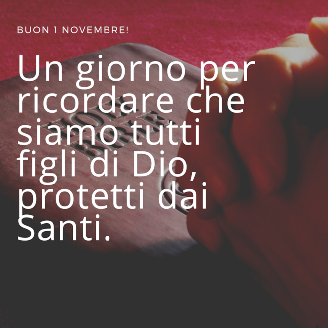 Buon 1 Novembre Le Frasi E Le Immagini Piu Belle Da Dedicare