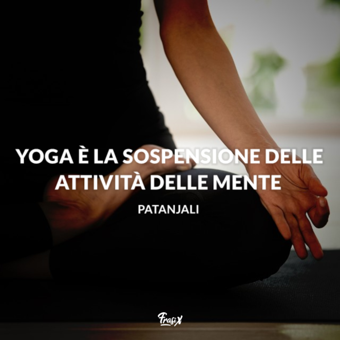 Frasi Sullo Yoga Le 30 Piu Belle Di Sempre