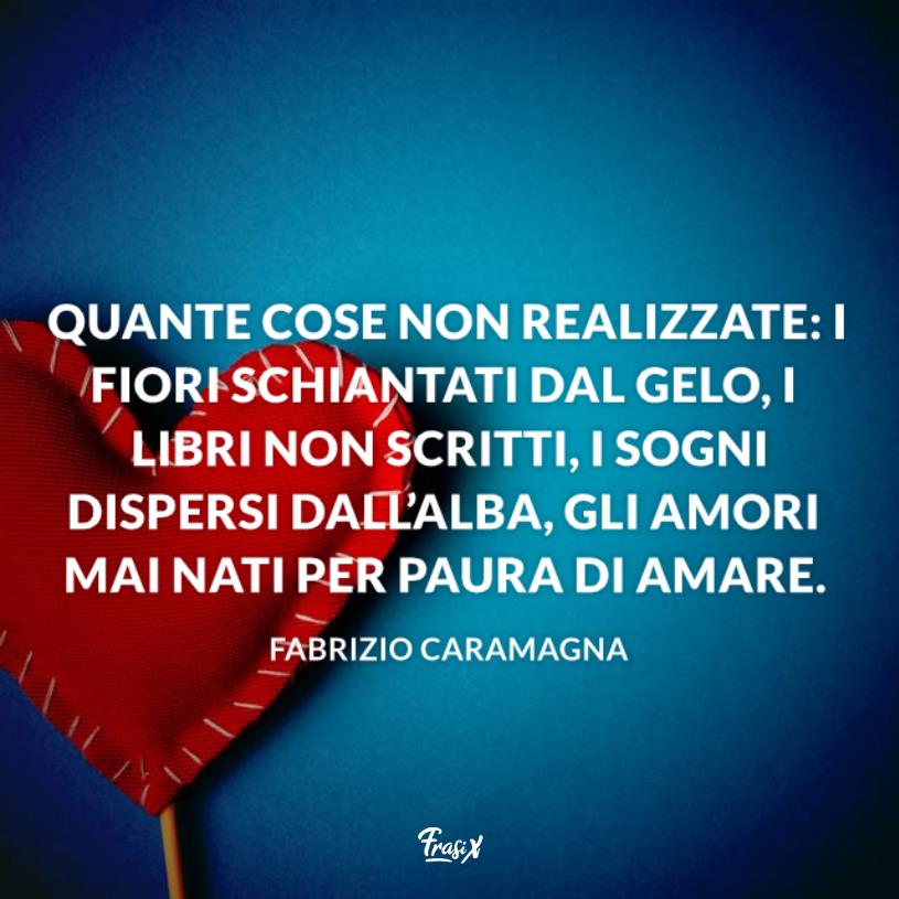 Aforismi sulla paura di amare caramagna Immagine con citazione caramagna per aforismi sulla paura di amare