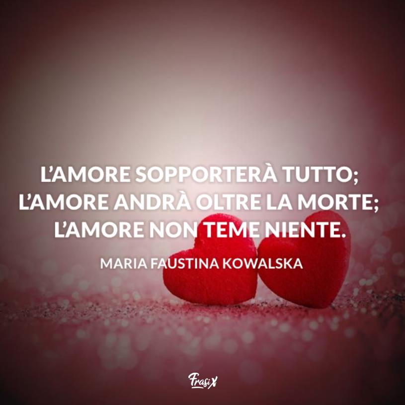 Aforismi sulla paura di amare maria faustina Immagine con citazione maria faustina per aforismi sulla paura di amare
