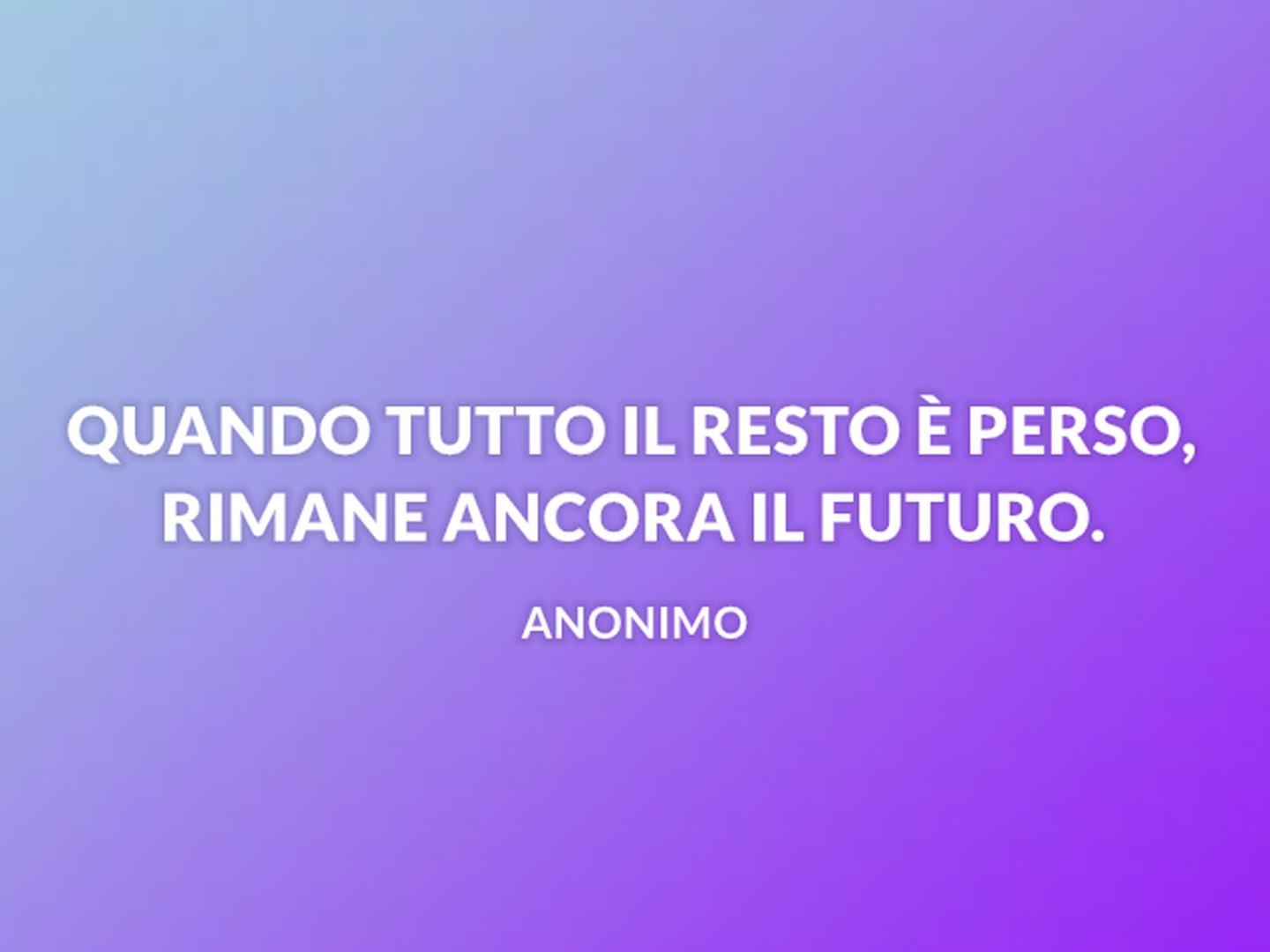 Le Frasi Sul Futuro Piu Belle Su Cui Riflettere E Da Condividere