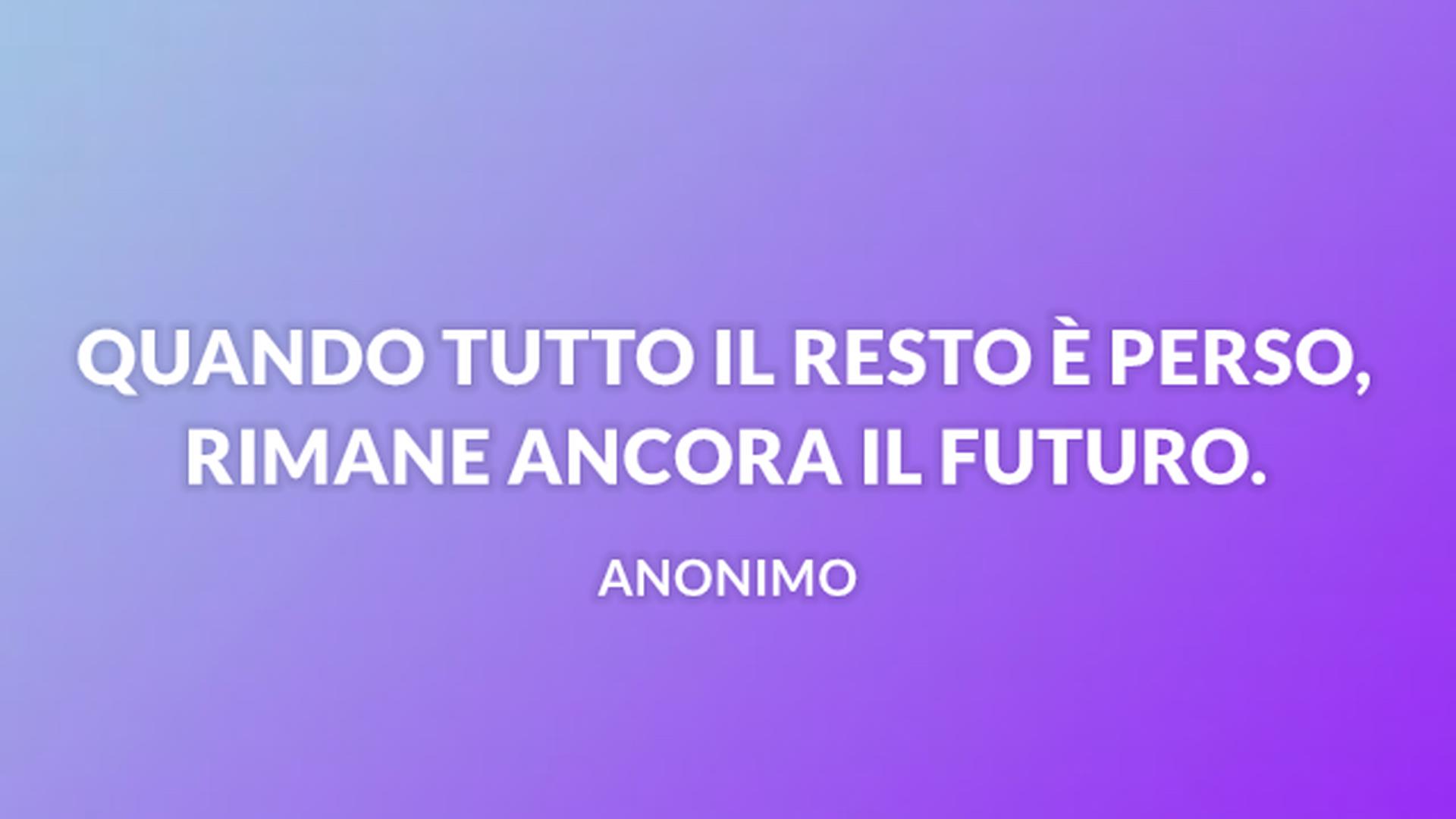 Le Frasi Sul Futuro Piu Belle Su Cui Riflettere E Da Condividere