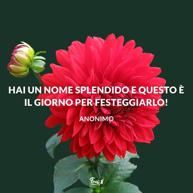 Buon onomastico Hai un nome splendido e questo è il giorno per festeggiarlo!
