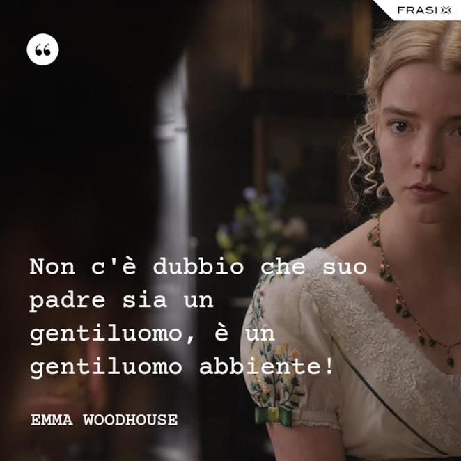 Le Frasi Piu Famose E Belle Del Film Emma