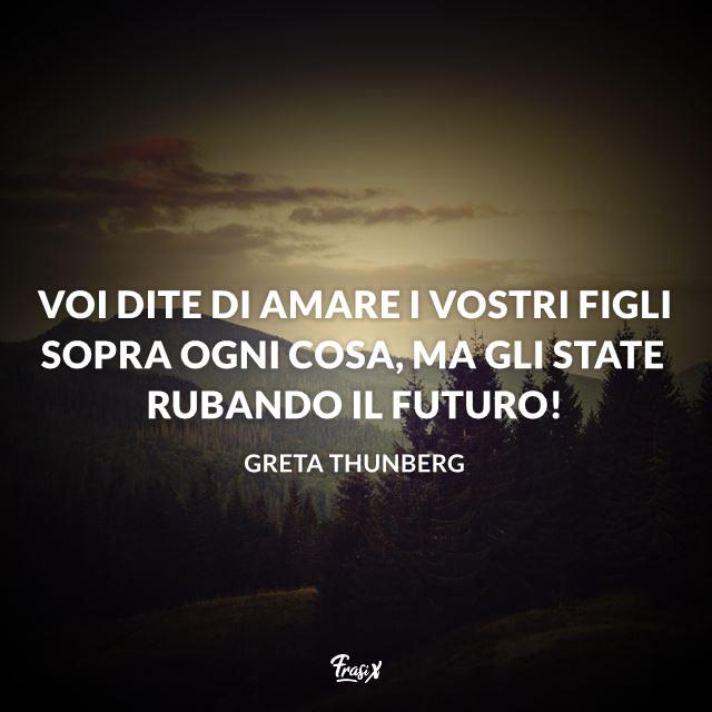 Frasi Greta Thunberg Frasi ambiente