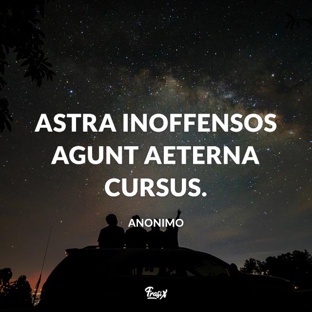 Frasi sulle stelle in latino Astra inoffensos agunt aeterna cursus.