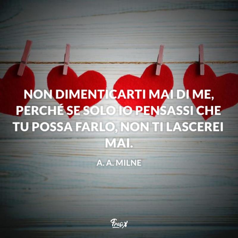 Frasi sulla distanza e mancanza milne Immagine con citazione milne per frasi sulla distanza e mancanza