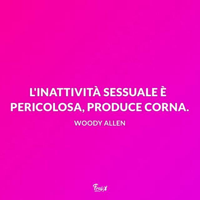 Frasi sul sesso Frasi Woody Allen