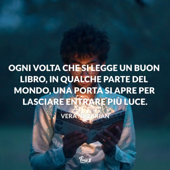 Frasi Sul Piacere Della Lettura Le 30 Piu Belle Ed Emozionanti