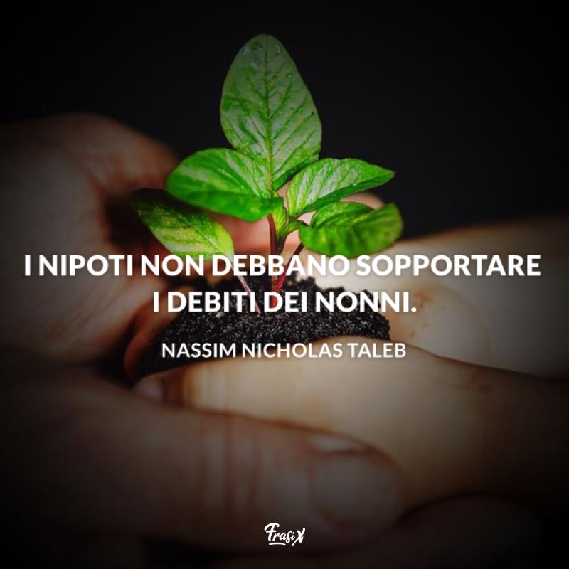 Frasi sui nipoti taleb Immagine con citazione taleb