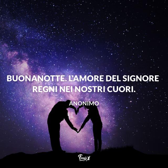 Immagini buonanotte Buonanotte. L'amore del Signore regni nei nostri cuori.