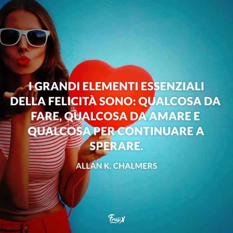 Frasi ricominciare ad amare chalmers Immagine con citazione chalmers per frasi ricominciare ad amare