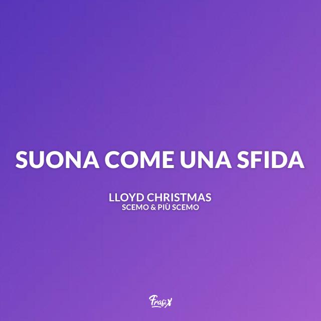 Frase di Scemo e più scemo Immagine con frase di Scemo e più scemo