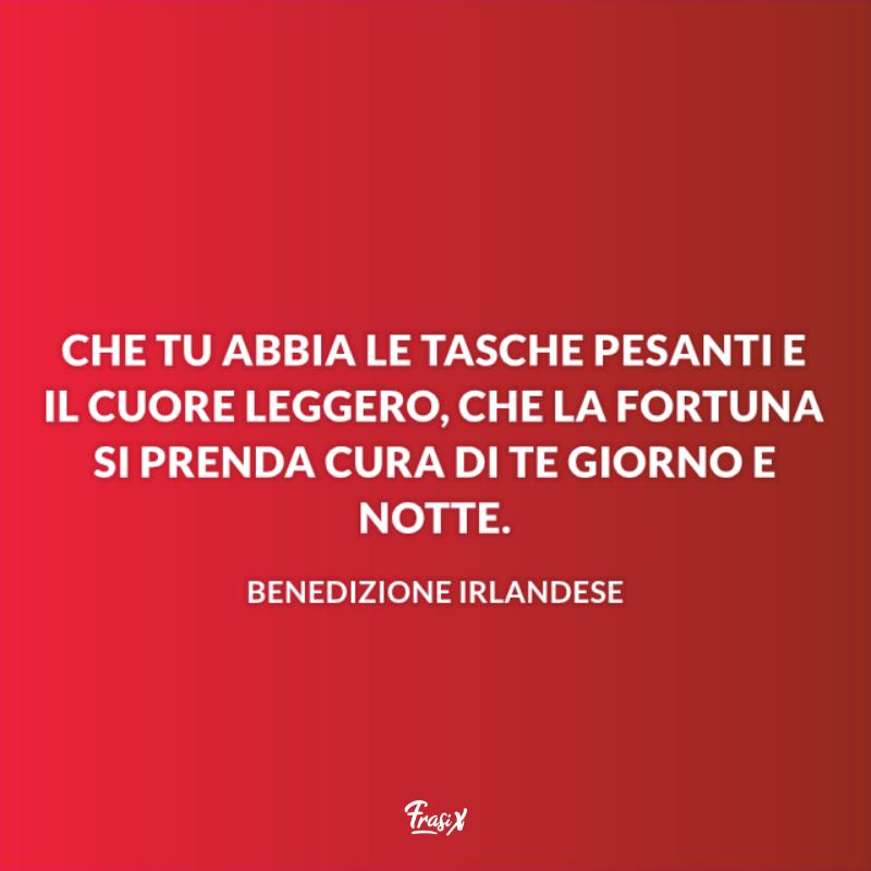 Buona fortuna frasi cose belle Immagine con benedizione irlandese per buona fortuna frasi