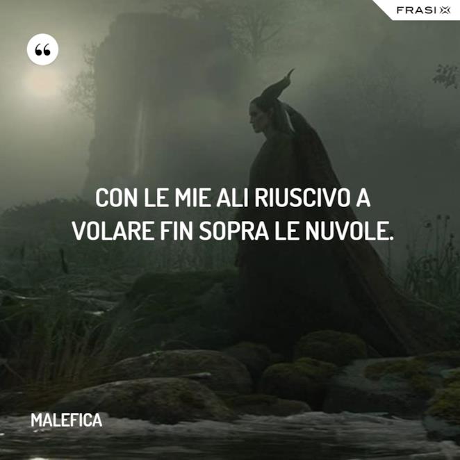 Le Frasi Piu Belle Del Film Maleficent E Del Sequel Del 19