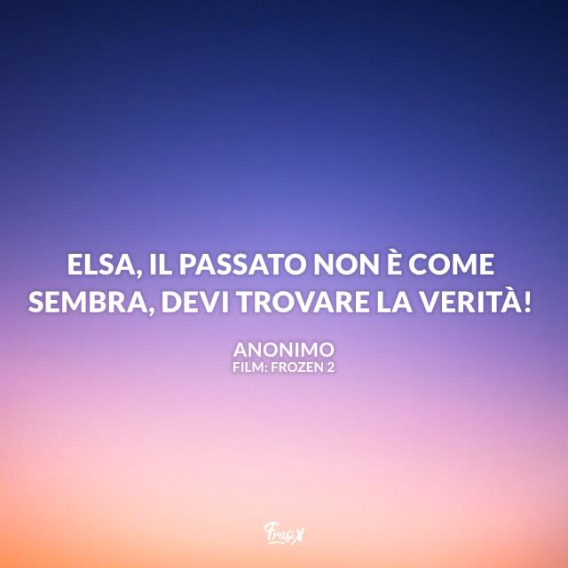 Frasi di Frozen 2 Immagine con frase di Frozen 2